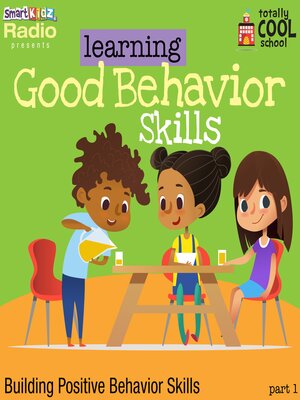cover image of Learning Good Behavior Skills Part 1